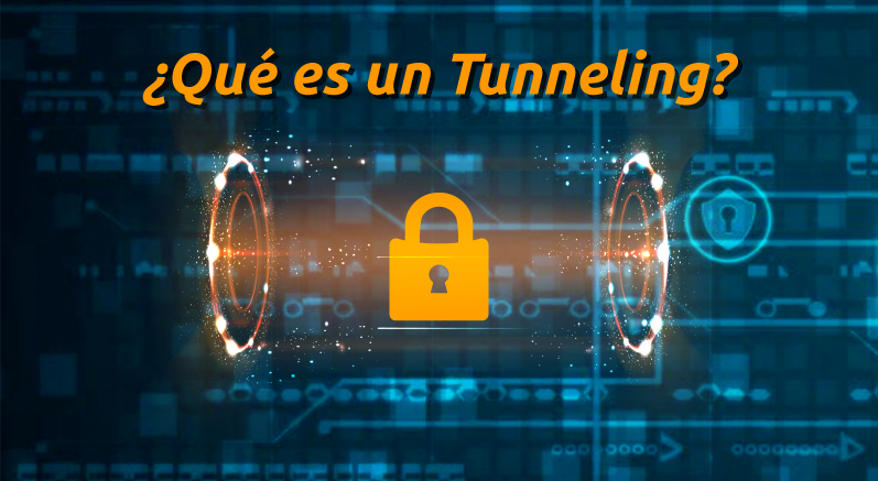 ¿Qué es un Tunneling?
