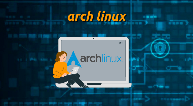 ARCH LINUX